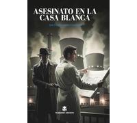 Asesinato en la Casa Blanca