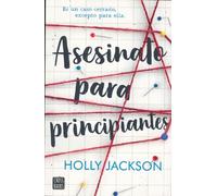 Asesinato para principiantes/ A Good Girl's Guide to Murder