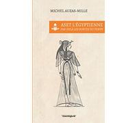 Aset l'Egyptienne: Par-delà les portes du temps