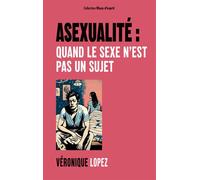 Asexualité : quand le sexe n'est pas un sujet - Véronique Lopez - Books On Demand - broché - Essai