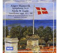 Asger Hamerik : Symphony No. 6, Niels W. Gade : Novelletter, Opp. 53 & 58