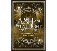 Ash and Starlight: An Enemies To Lovers Dragon Romance