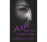 Ash and the Faceless Man