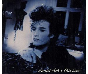 Ash, Daniel - This Love/Heaven is Waiting/Coming Down