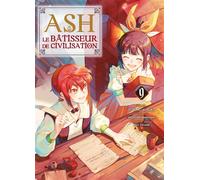 Ash, le bâtisseur de civilisation T09 - Kuroki Yoruno - Komikku - broché - Manga