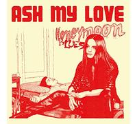 Ash My Love - Honeymoon Blues (LP+Mp3) [Import]