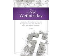 Ash Wednesday Bulletin: For He Is Gracious (Package of 100): Joel 2:13 (Kjv)