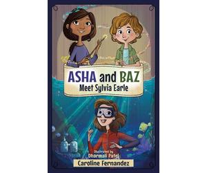 Asha and Baz Meet Sylvia Earle - Caroline Fernandez - Common Deer Press - ebook (ePub) - Livre