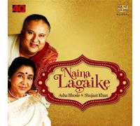 Asha Bhosle & Shujaat Khan - Naina Lagai Ke