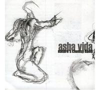 Asha Vida - Nature's Clumsy Hands
