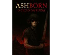 Ashborn: O Ciclo da Ruína