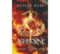 Ashborne: Daughter of the Burning Throne