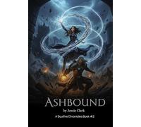 Ashbound: "The bond made them powerful. The world will make them choose."