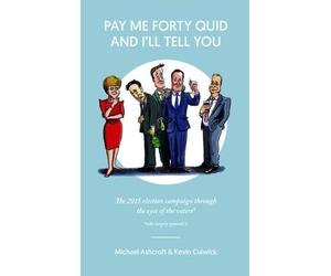 Ashcroft, M: Pay Me Forty Quid And I'll Tell You