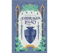 Ashdragon Legacy: 1 - L'Héritière du Feu