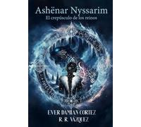 Ashënar Nyssarim: El crepusculo de los reinos