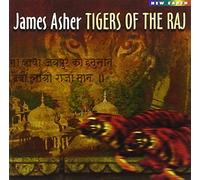 Asher, James – Tigers of the Raj – CD