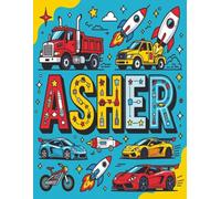 Asher Personalized Sketch Book: Glossy Cover with 100+ Pages for drawing, coloring and using imagination. First few sheets have idea starters. ... go, and better than screens and electronics.