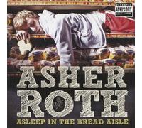 Asher Roth - Asleep in The Bread Aisle [Import]