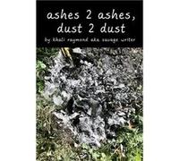 Ashes 2 Ashes Dust 2 Dust - savage writer - Amazon Digital Services LLC KDP - Livre en Anglais savage writersavage writer (Auteur)