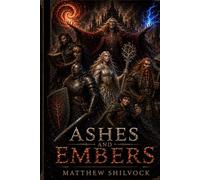 Ashes and Embers: Voidshatter Series: Book 01