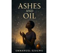 ASHES AND OIL