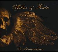 Ashes and Rain - in Cold Remembrance [Import]