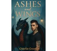 Ashes and Wings: Book 1 of the World Break Series