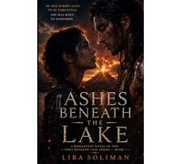 Ashes Beneath the Lake: A Philippine Mythology Fantasy Romance Featuring an Immortal Warrior, Reincarnation Secrets, Forbidden Love, and a Volcanic Apocalypse