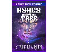 Ashes Beneath the Tree: A Viking Witch Mystery