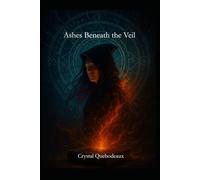 Ashes Beneath the Veil