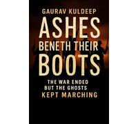 "Ashes Beneath Their Boots": "The war ended, but the ghosts kept marching."