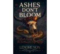 Ashes Don't Bloom (The Rattlesnake Ridge Trilogy)