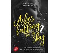 Ashes falling for the sky - Tome 2