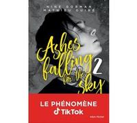 Ashes falling for the sky - tome 2 Nine Gorman (Auteur), Mathieu Guibé (Auteur)