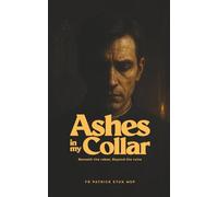 Ashes in my Collar