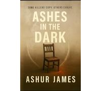 Ashes in the Dark: A Serial Killer Mystery