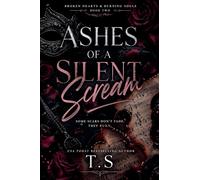 Ashes of a Silent Scream