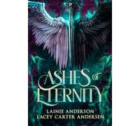 Ashes of Eternity: The Complete Series