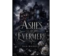 Ashes of Evermere: A Gothic Ghost Romance