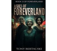 Ashes of Foreverland: A Science Fiction Thriller