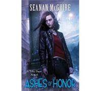 Ashes Of Honor (Toby Daye Book 6) (Paperback) Seanan Mcguire, (Auteur)
