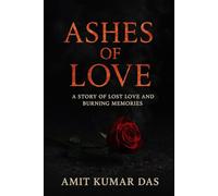 Ashes of Love: When Love Burns Brighter Than Forever