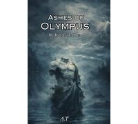 Ashes Of Olympus: We Were Gods Once
