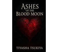 Ashes of the Blood Moon