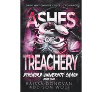 Ashes of Treachery (A Dark Why Choose College Romance): Dyschord University: Chaos #2