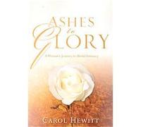 Ashes to Glory Carol Hewitt (Auteur)