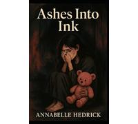 Ashes to Ink: The Girl Who Couldn’t Breathe, and Wouldn’t Be Silent