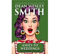 Ashes to Weddings & Other Marble Grant Stories - Dean Wesley Smith - WMG Publishing Incorporated - ebook (ePub) - Livre