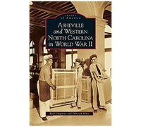 Asheville And Western North Carolina In World War Ii